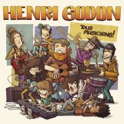 Henri Godon - Tous musiciens (2020)