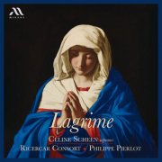 Céline Scheen, Ricercar Consort, Philippe Pierlot - Lagrime (2026) [Hi-Res]