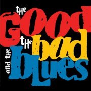 The Good, the Bad and the Blues - The Good, the Bad and the Blues (2019)