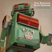 The Strange Blue Dreams - Simple Machine (2022)