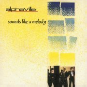 Alphaville - Sounds Like A Melody EP (Remaster) (2019) [Hi-Res]