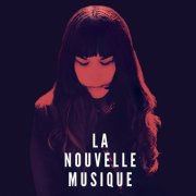 La Nouvelle Musique - La Nouvelle Musique (2025)