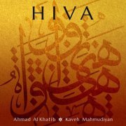 Ahmad Al Khatib, Kaveh Mahmudiyan - Hiva (2024) [Hi-Res]