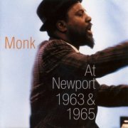 Thelonious Monk - At Newport 1963 & 1965 (2003) [2CD]