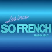 Les inco - So FRENCH (2026)