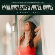 Stefanie Joyce - Marlboro Reds & Motel Rooms (2022)
