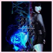 Dum Dum Girls - Too True (2014) [Hi-Res]