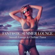 VA - Fantastic Summer Lounge, Vol. 1 (Smooth Lounge & Chillout Tunes) (2022)