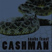 Cashman - Snake Feast (2010)