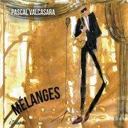 Pascal Valcasara - Mélanges (2019)