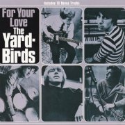 The Yardbirds - For Your Love (1999)