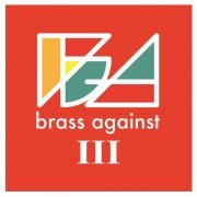 Brass Against - Brass Against III (2020)