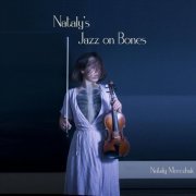 Nataly Merezhuk - Nataly's Jazz on Bones (2022)