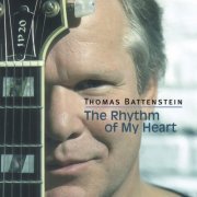 Thomas Battenstein - The Rhythm of My Heart (2019)