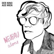 Der Nino Aus Wien - Neubau alone (2026)