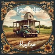 Ray Egan - Rearview blues (2024)