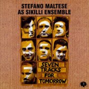 Stefano Maltese - Seven Tracks For Tomorrow (1997)