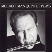 Moe Koffman - Quintet Plays (2012)