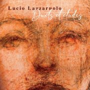 Lucio Lazzaruolo - Duets Et Etudes (2025) Hi-Res