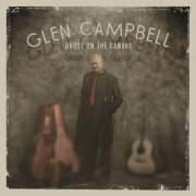 Glen Campbell - Ghost On The Canvas (2011)