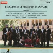 The Soloists of Australia - In Concert, Vol. 2: Bach, Mozart, Tippett, Howard, Elgar (1987) CD-Rip