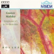 BBC Symphony Orchestra, Pierre Boulez - Mahler: Symphonie n.5 in Do diesis min. (1991) CD-Rip