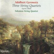 Salomon String Quartet - Adalbert Gyrowetz: Three String Quartets (2000)