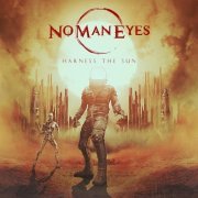 No Man Eyes - Harness the Sun (2023) Hi-Res