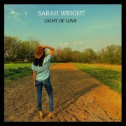 Sarah Wright - Light Of Love (2024)