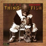 Frank Zappa - Thing-Fish (2012)