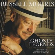 Russell Morris - Ghosts & Legends (Songs from the Blues Trilogy) (2023)