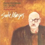 Denny Christianson Big Band Featuring Pepper Adams - Suite Mingus (1987)