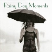 VA - Rainy Day Moments (2003)