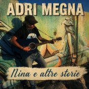 Adri Megna - Nina e altre storie (2026) Hi-Res
