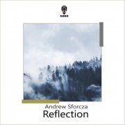 Andrew Sforcza - Reflection (2020)