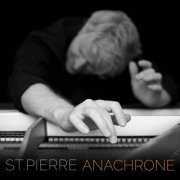 Guy St-Pierre - Anachrone (2024)