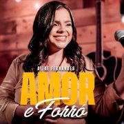 Aline Fernandes - Amor e Forró (2026)