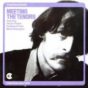 Doug Raney Sextet - Meeting The Tenors (1984/2009) FLAC