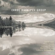 Errol Rackipov Group - Distant Dreams (2017) CD Rip