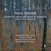 Karl-Andreas Kolly - Schmidt: Works for Piano Left Hand and Orchestra (2014)