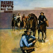 Mason Proffit - Movin' Toward Happiness (Reissue) (1971/2006)