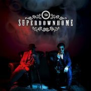 Superdownhome - Superdownhome (2017) FLAC