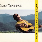 Klaus Trabitsch - Luftdeppert (1992)