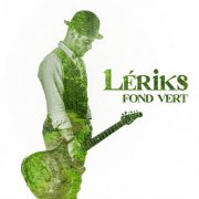lériks - Fond Vert (2025) [Hi-Res]