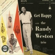 Randy Weston Trio - Get Happy (1956)