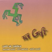 The Gift - Live at Sangha (2005)