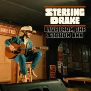 Sterling Drake - Live From the Station Inn (2023)