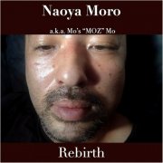 Naoya Moro - Rebirth (2026)