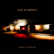 Kenny Feidler - Live at Buck's (2025) [Hi-Res]