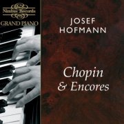 Josef Hofmann - Chopin & Encores (2000)